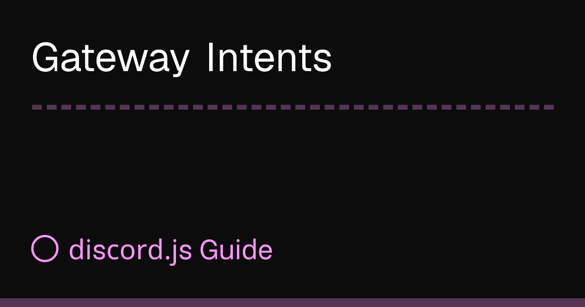 Gateway Intents | discord.js